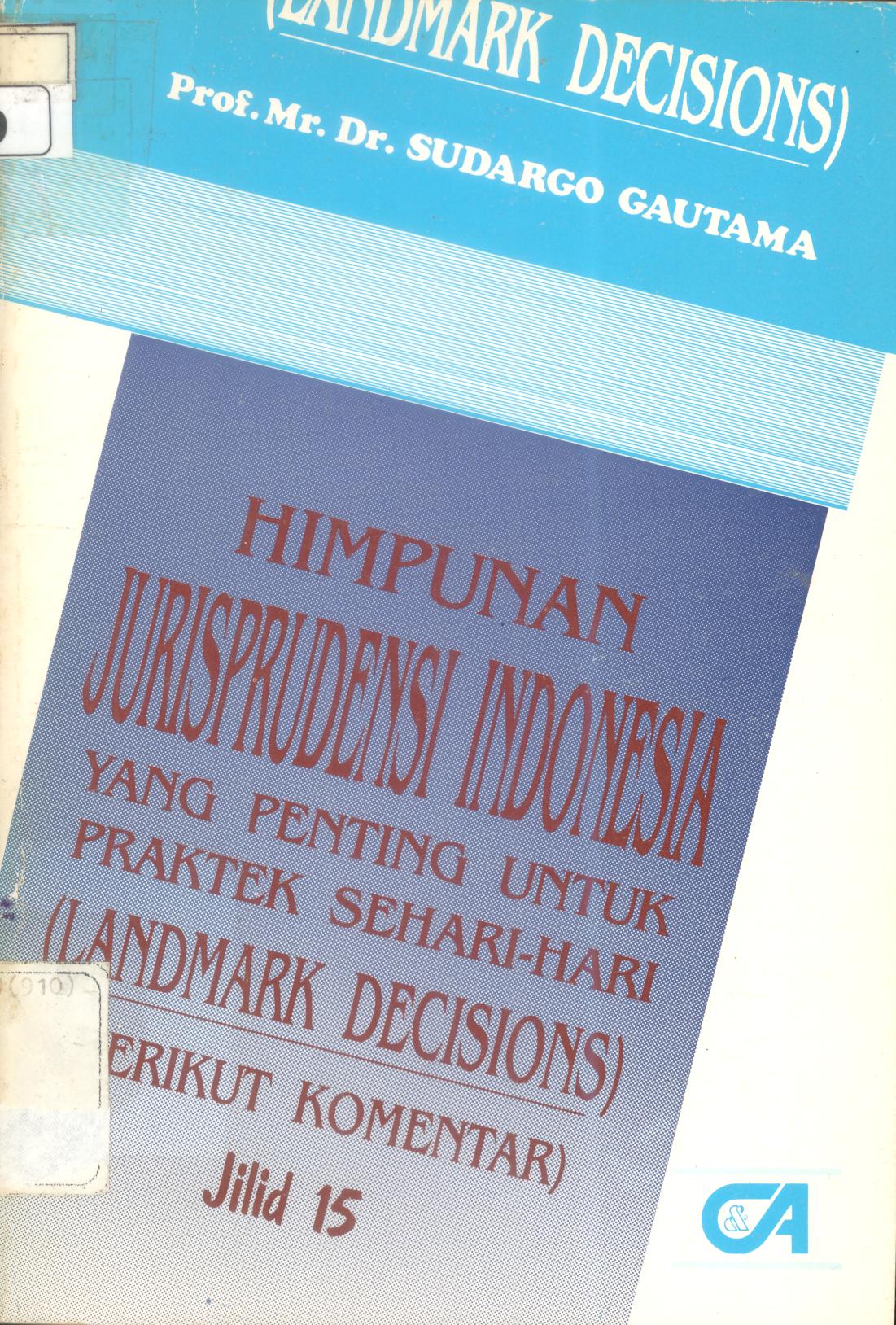 Himpunan JurisPrudesi Indonesia (Yang Penting Untuk Praktek Sehari-hari) Jilid 15