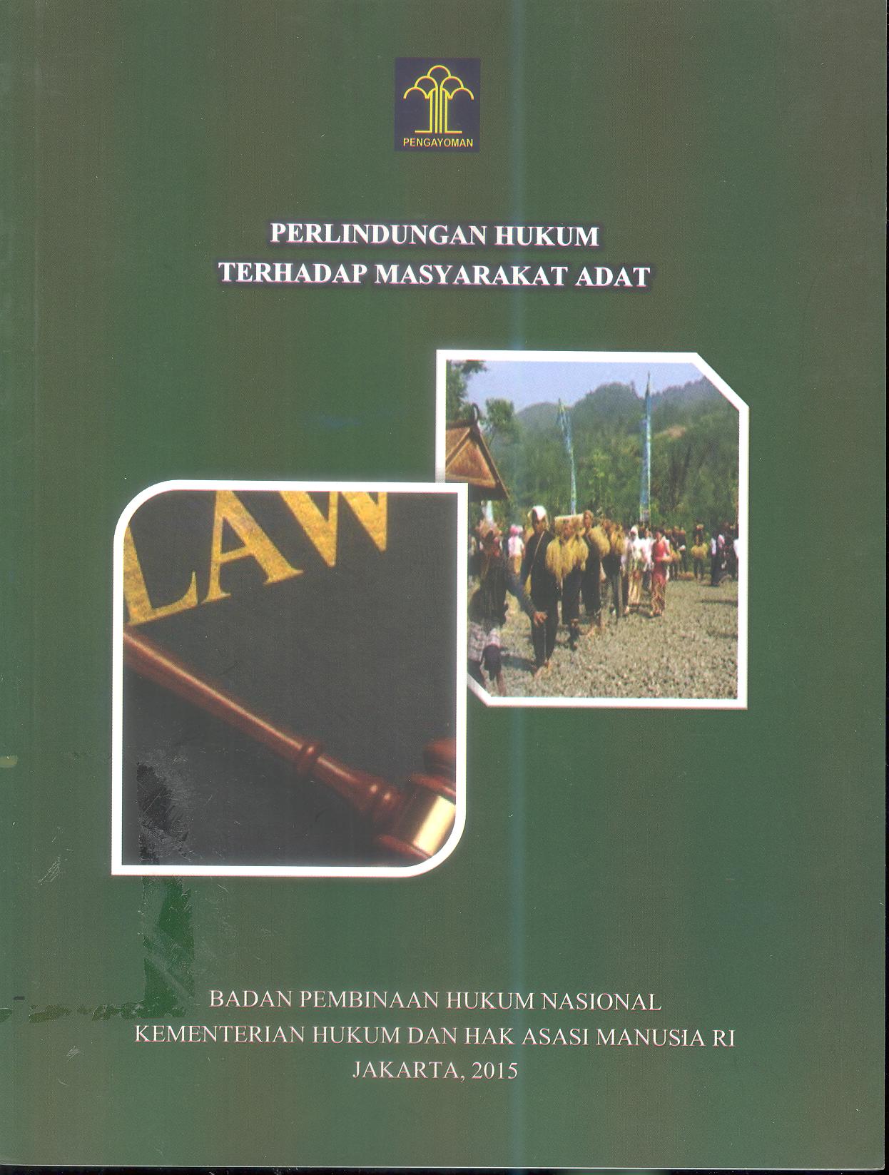 PERLINDUNGAN HUKUM TERHADAP MASYARAKAT ADAT