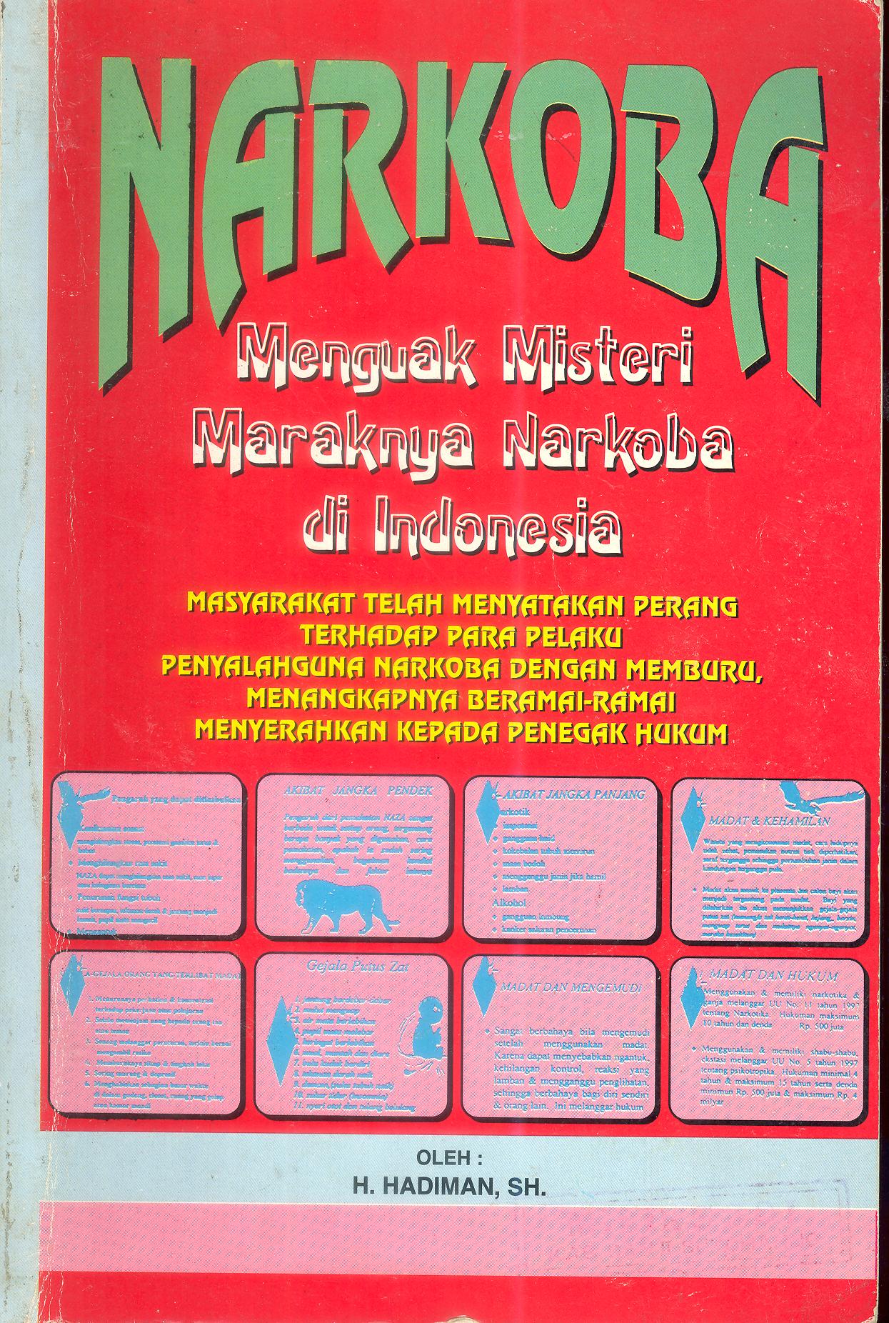 NARKOBA Menguak Misteri Maraknya Narkoba di Indonesia