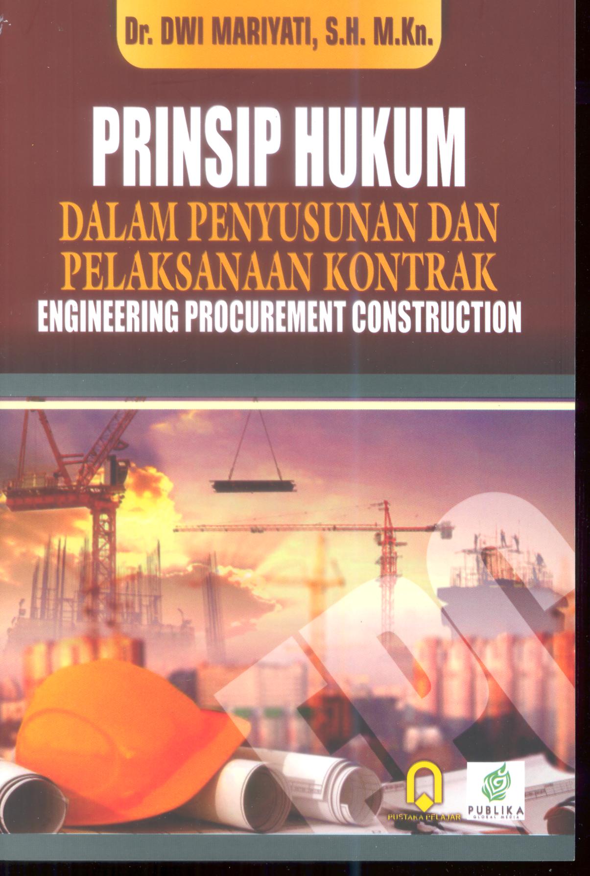 Prinsip Hukum dalam Penyusunan dan Pelaksanaan Kontrak