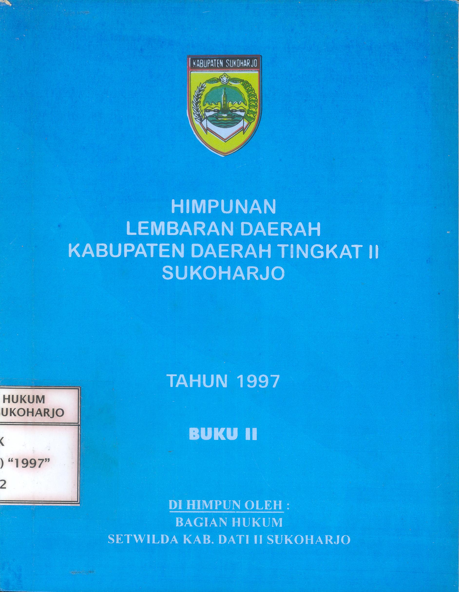 Himpunan Lembaran Daerah Kabupaten Daerah Tingkat II Sukoharjo: Buku II