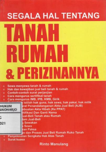 Segala Hal Tentang Tanah, Rumah dan Perizinannya
