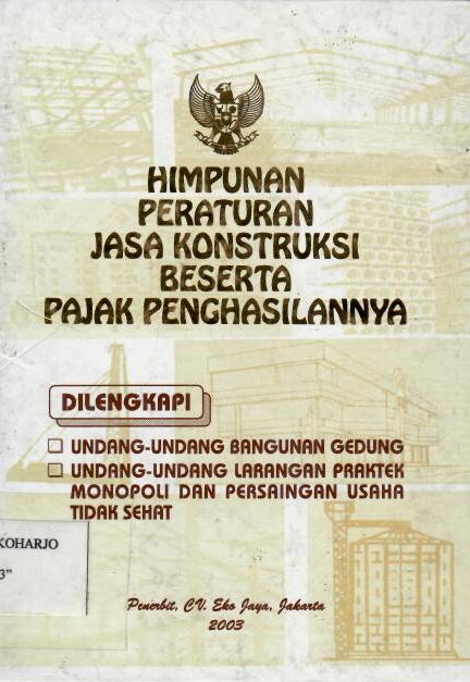 Himpunan Peraturan Jasa Konstruksi Beserta Pajak Penghasilannya