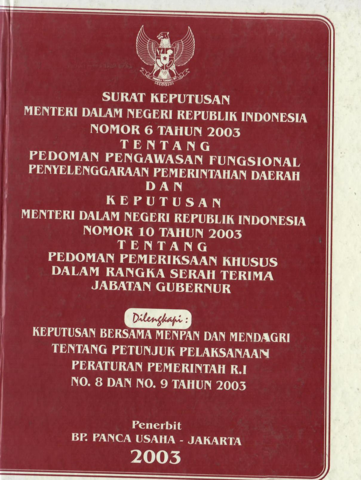 Surat Keputusan Menteri Dalam Negeri Republik Indonesia Nomor 6 Tahun 2003 tentang Pedoman Pengawasan Fungsional Penyelenggaraan Pemerintahan Daerah Dan Keputusan Menteri Dalam Negeri Republik Indonesia Nomor 10 Tahun 2003  tentang Pedoman Pemeriksaan Khu