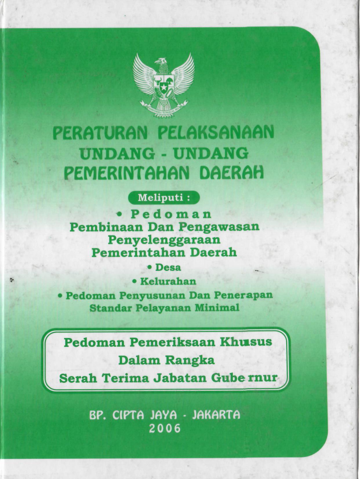 Peraturan Pelaksanaan Undang-Undang Pemerintahan Daerah Pedoman Pemeriksaan Khusus Dalam Rangka Serah Terima Jabatan Gubernur