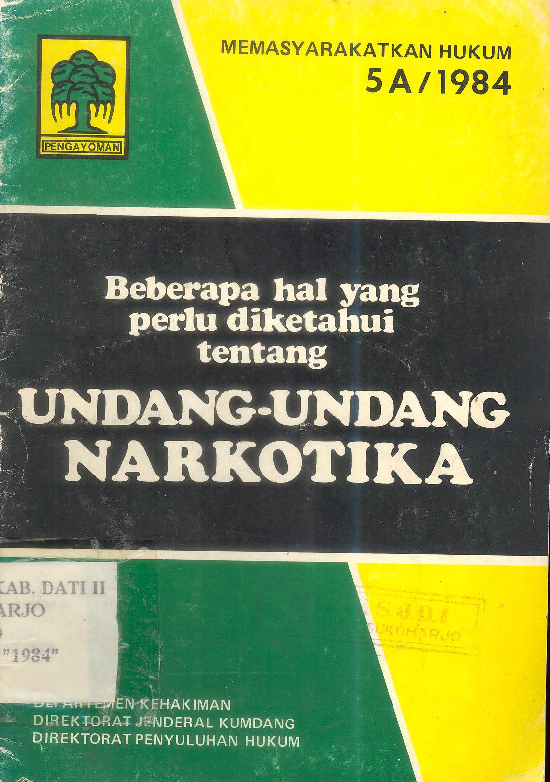 Beberapa hal yang perlu diketahui tentang Undang-Undang Narkotika
