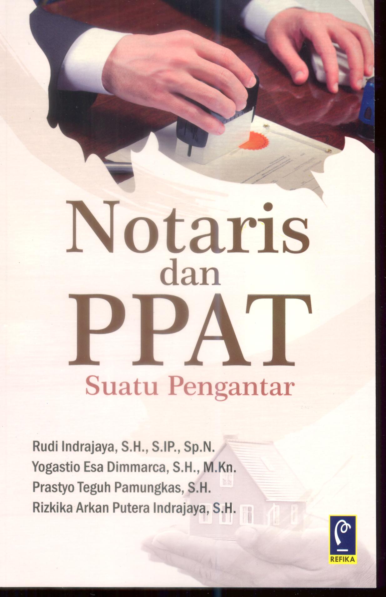 Notaris dan PPAT suatu Pengantar