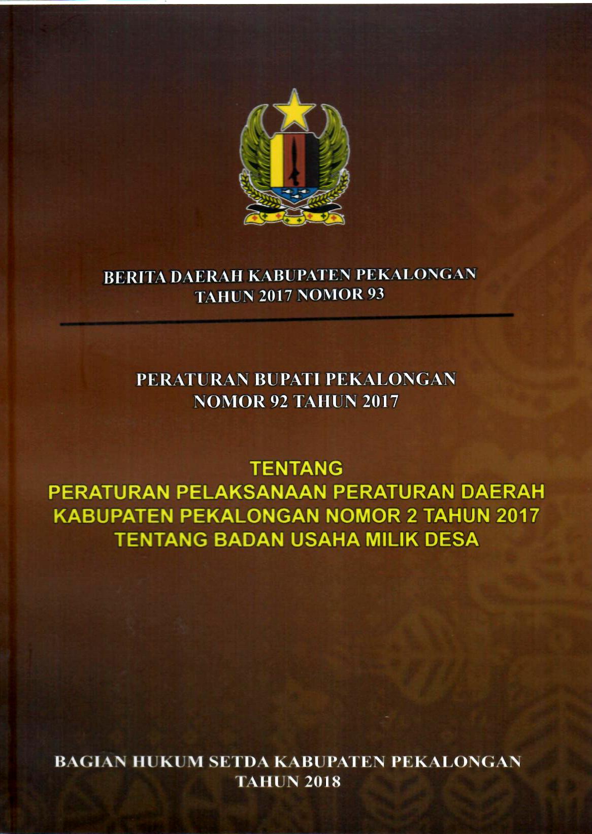 Berita Daerah Kabupaten Pekalongan Tahun 2017 Nomor 93 Peraturan Bupati Pekalongan Nomor 92 Tahun 2017