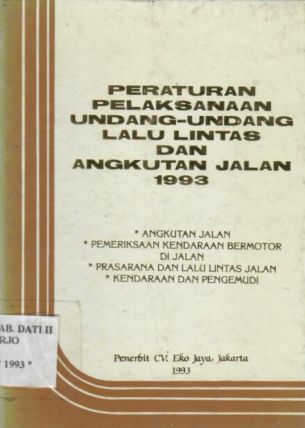 Peraturan Pelaksanaan Undang-undang Lalu Lintas dan Angkutan Jalan Tahun 1993