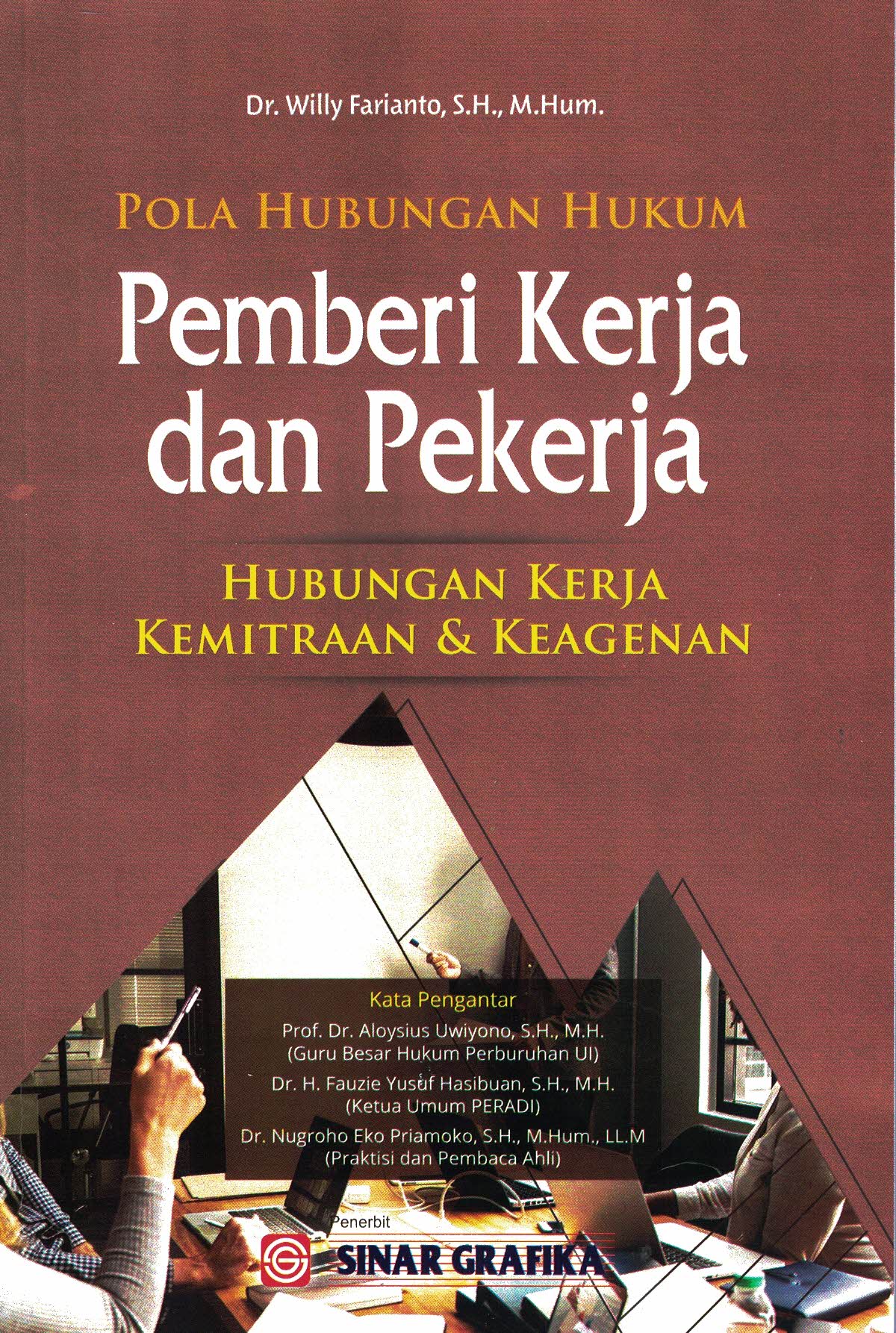 Pola Hubungan Hukum Pemberi Kerja dan Pekerja:  Hubungan Kerja Kemitraan & Keagenan