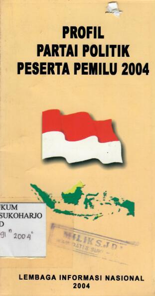 Profil Partai Politik Peserta Pemilu 2004