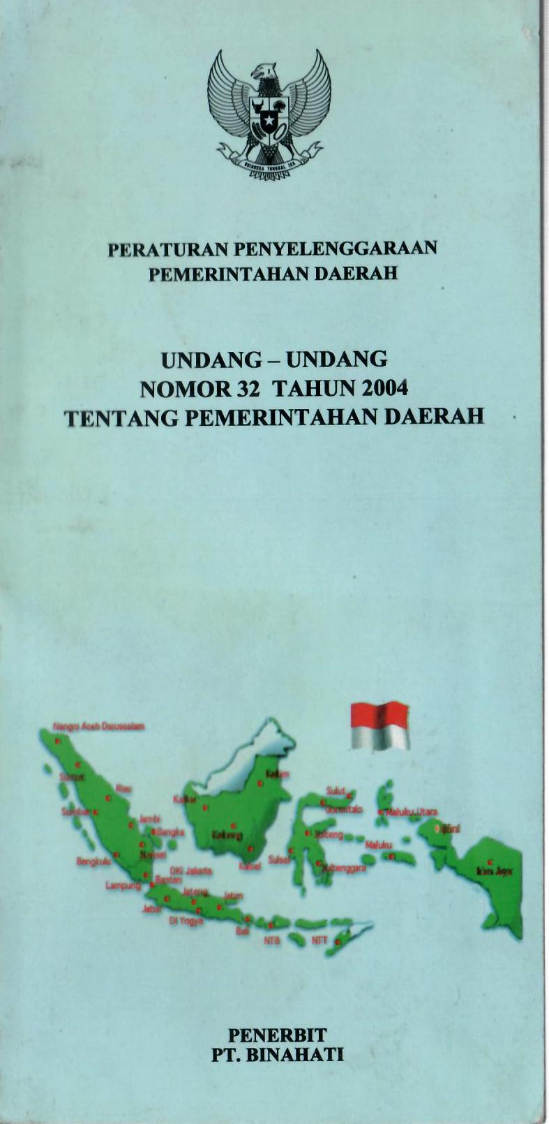Peraturan Penyelenggaraan Pemerintahan Daerah Undang-Undang Nomor 32 Tahun 2004 tentang Pemerintahan Daerah