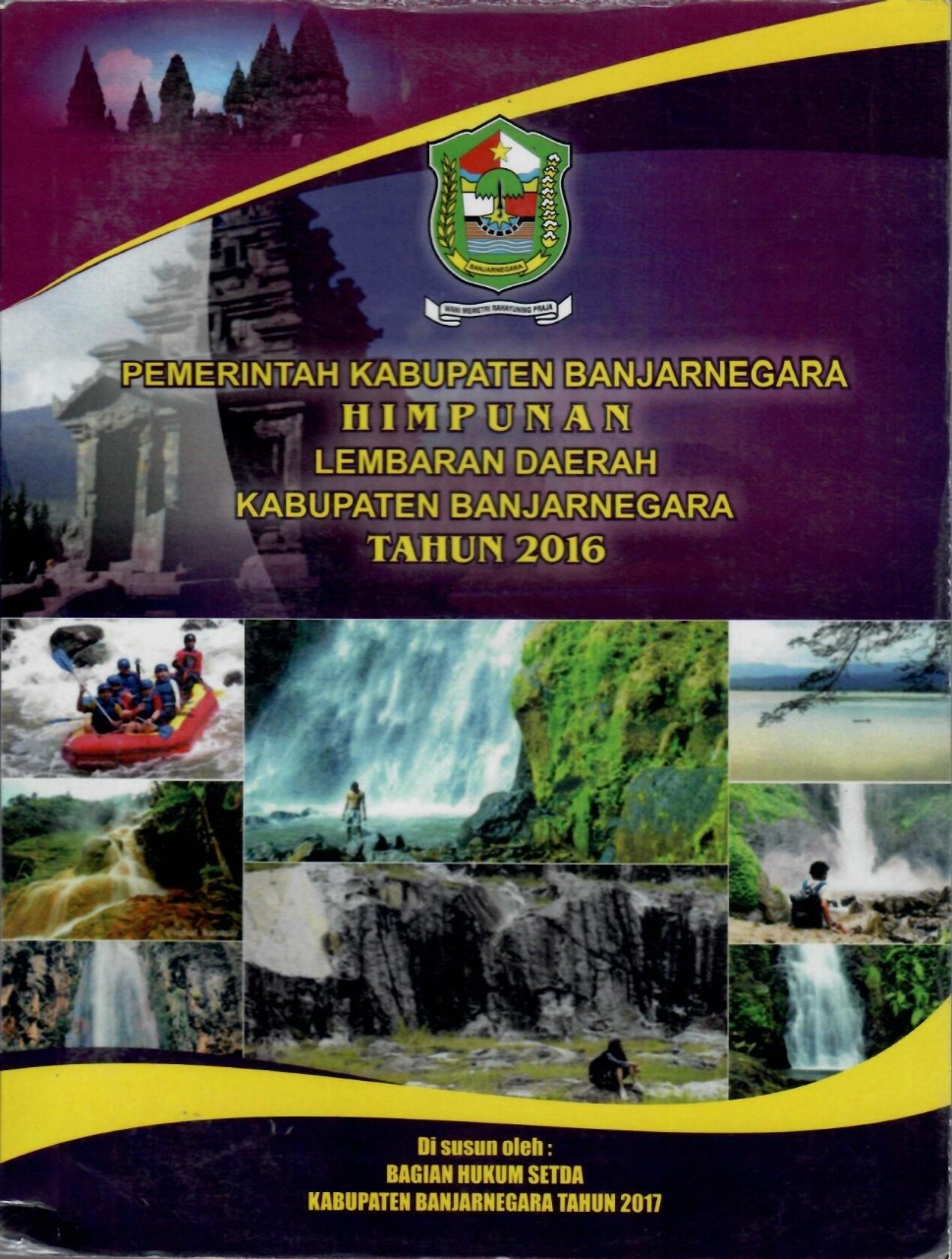 Pemerintah Kabupaten Banjarnegara Himpunan Lembaran Daerah Kabupaten Banjarnegara Tahun 2016