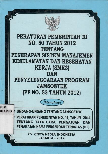 Penerapan Sistem Manajemen Keselamatan dan Kesehatan Kerja dan Penyelenggaraan Program Jamsostek