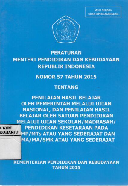 Peraturan Menteri Pendidikan dan Kebudayaan Republik Indonesia Nomor 57 Tahun 2015