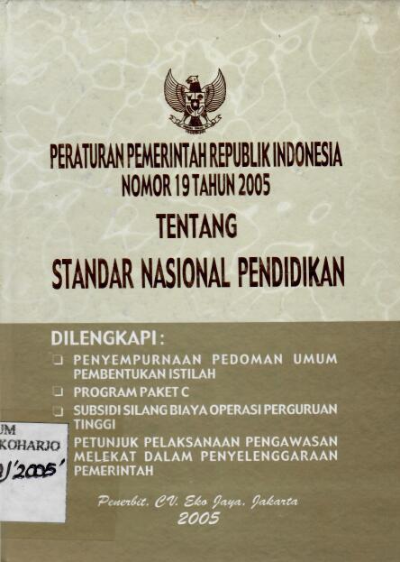 Peraturan Pemerintah Republik Indonesia Nomor 19 Tahun 2005 tentang Standar Nasional Pendidikan