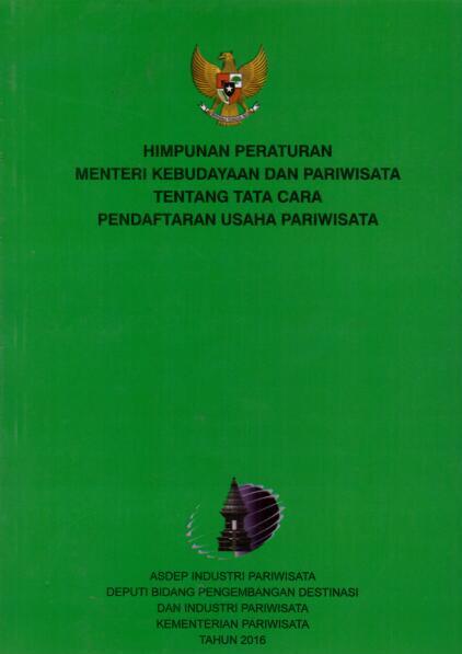 Himpunan Peraturan Menteri Kebudayaan dan Pariwisata tentang Tata Cara Pendaftaran Usaha Pariwisata Tahun 2016