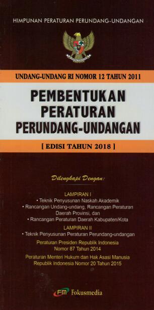 Undang-Undang RI Nomor 12 Tahun 2011 tentang Pembentukan Peraturan Perundang-Undangan