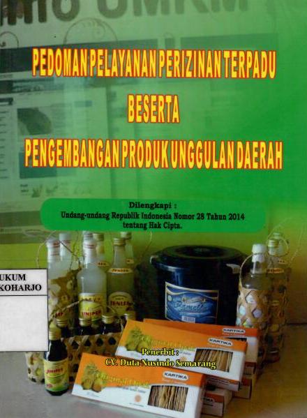 Pedoman Pelayanan Perizinan Terpadu Beserta Pengembangan Produk Unggulan Daerah