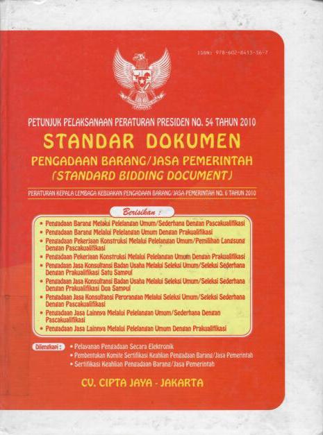 Petunjuk Pelaksanaan Peraturan Presiden No 54 Tahun 2010 Standar Dokumen Pengadaan Barang/Jasa Pemerintah