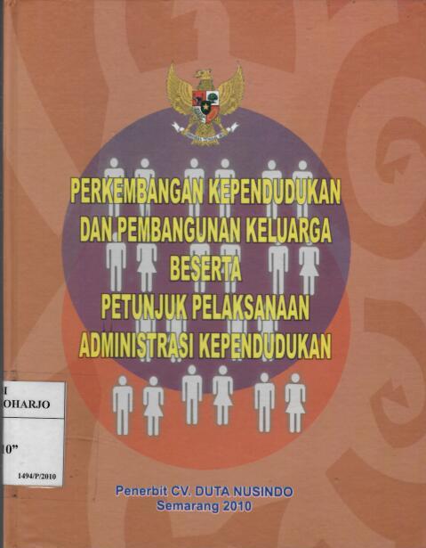 Perkembangan Kependudukan dan Pembanguan Keluarga Beserta Petunjuk Pelaksanaan Administrasi Kependudukan