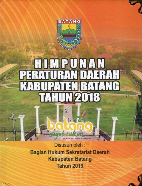 Himpunan Peraturan Daerah Kabupaten Batang Tahun 2018