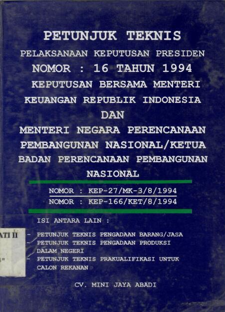 Petunjuk Teknis Pelaksanaan Keputusan Presiden Nomor 16 Tahun 1994 Keputusan Bersama Menteri Keuangan Republik Indonesia dan Menteri Negara Perencanaan Pembangunan Nasional/Ketua Badan Perencanaan Pembangunan Nasional