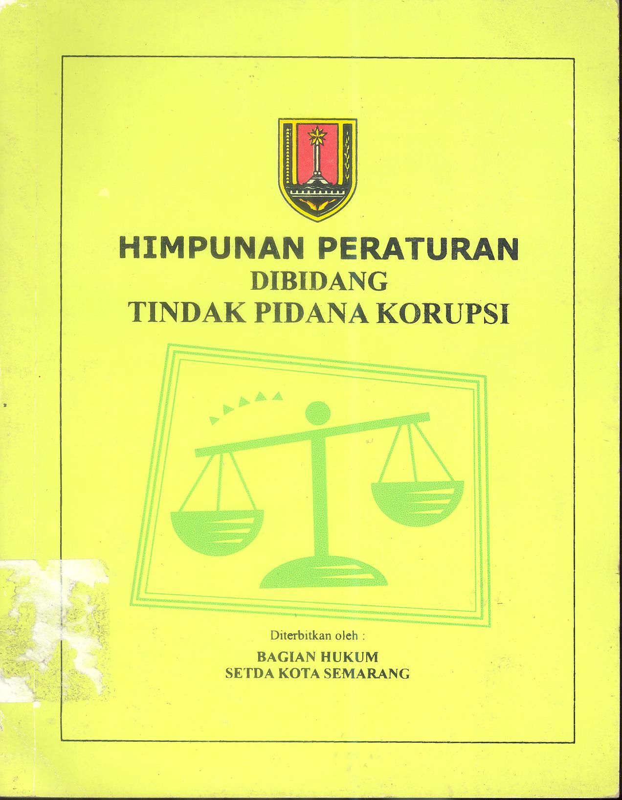 HIMPUNAN PERATURAN DIBIDANG TINDAK PIDANA KORUPSI