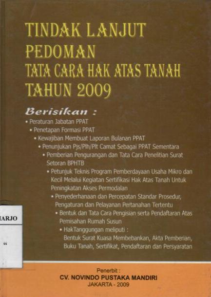 Tindak Lanjut Pedoman Tata Cara Hak Atas Tanah Tahun 2009