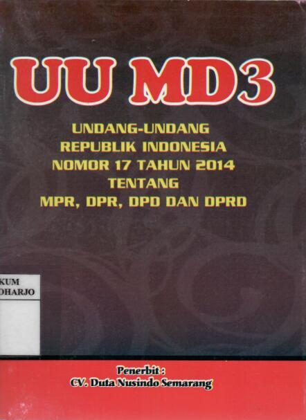 Undang-undang  Republik Indonesia Nomor 17 Tahun 2014 tentang MPR, DPR, DPD dan DPRD