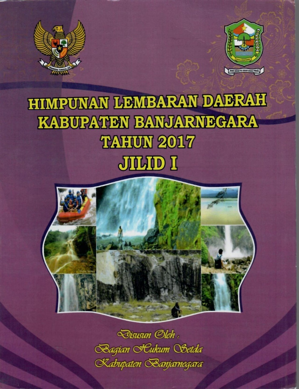 Himpunan Lembaran Daerah Kabupaten Banjarnegara Tahun 2017 Jilid I