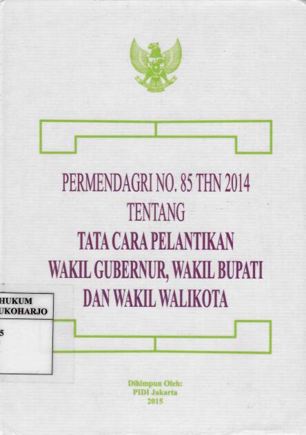 Tata Cara Pelantikan Wakil Gubernur, wakil  Bupati, dan Wakil Walikota