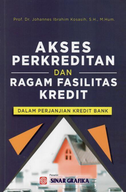 Akses Perkreditan dan Ragam Fasilitasi Kredit
