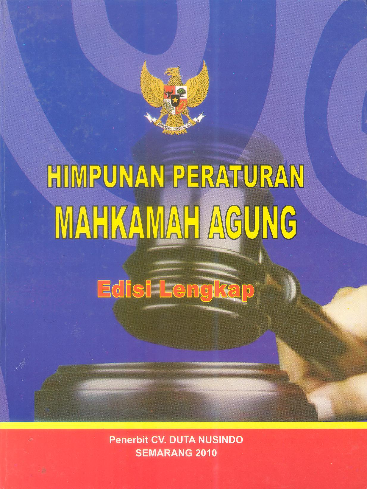 HIMPUNAN PERATURAN MAHKAMAH AGUNG