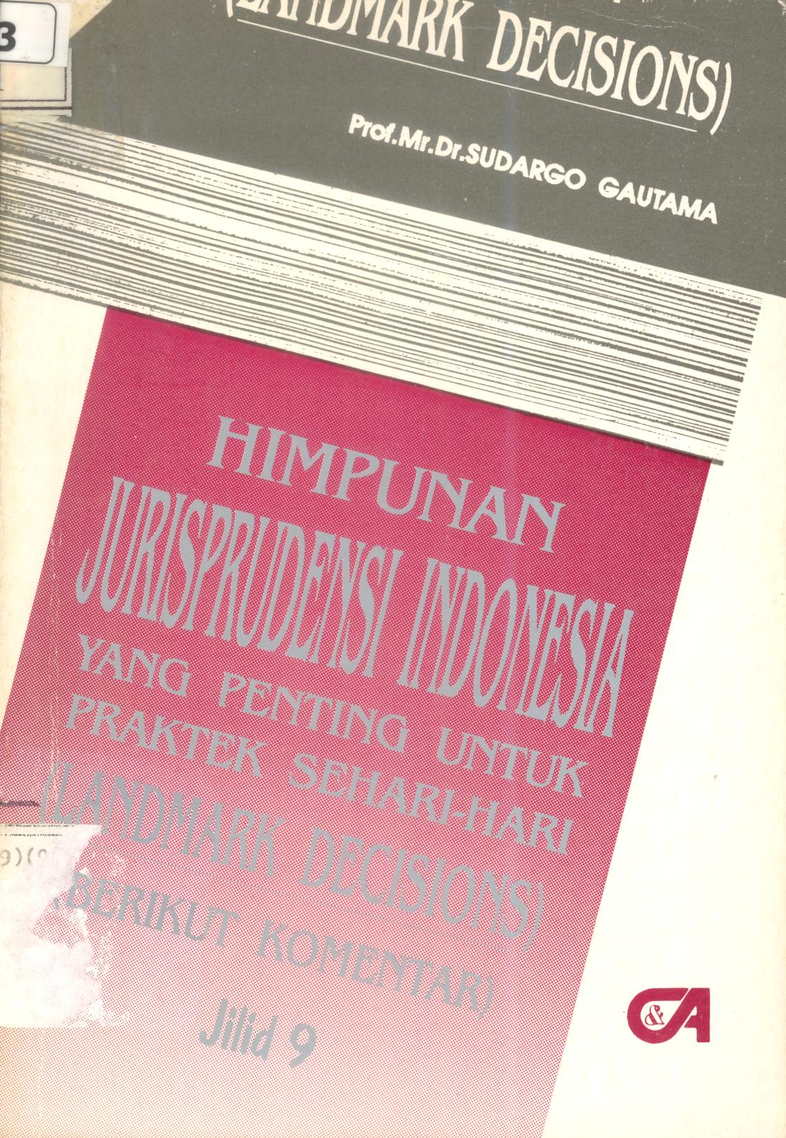 Himpunan JurisPrudesi Indonesia (Yang Penting Untuk Praktek Sehari-hari) Jilid 9