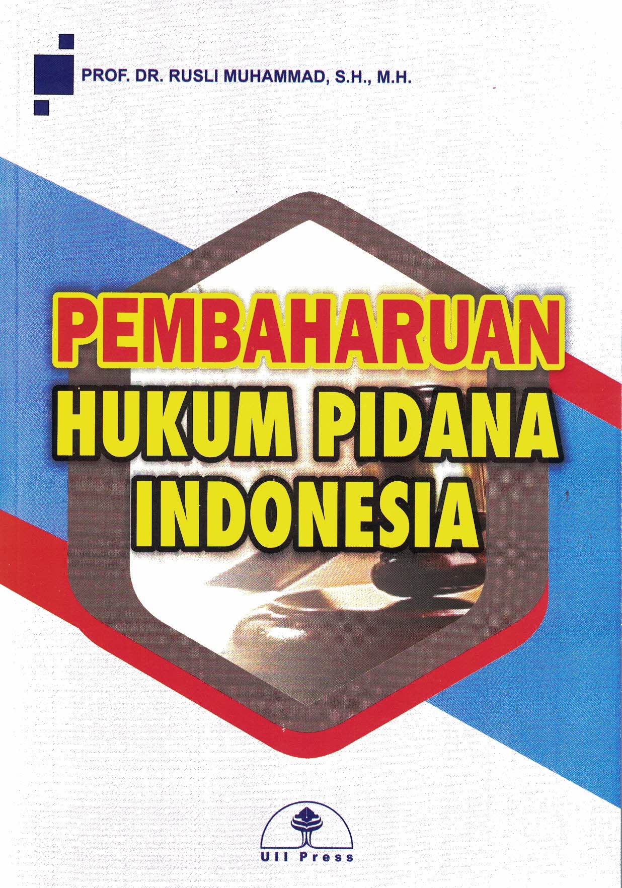 Pembaharuan Hukum Pidana Indonesia