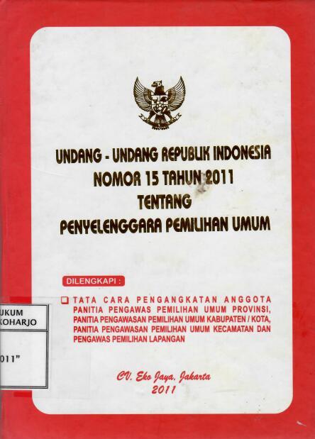 Undang-undang Nomor 15 Tahun 2011 tentang Penyelenggara Pemilihan Umum