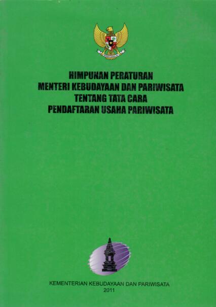 Himpunan Peraturan Menteri Kebudayaan dan Pariwisata tentang Tata Cara Pendaftaran Usaha Pariwisata Tahun 2016.