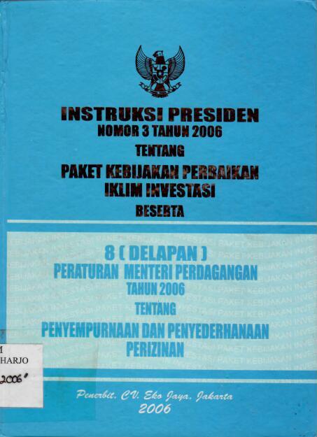 Instruksi Presiden Nomor 3 Tahun 2006 tentang Paket Kebijakan Perbaikan Iklim Investasi