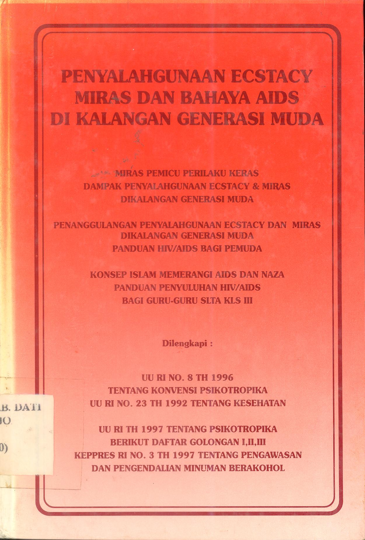 PENYALAHGUNAAN ESTACY MIRAS DAN BAHAYA AIDS DI KALANGAN GENERASI MUDA