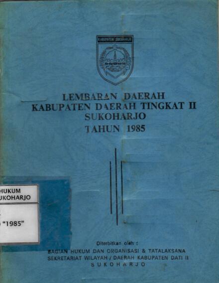 Lembaran Daerah Kabupaten Daerah Tingkat II Sukoharjo Tahun 1985