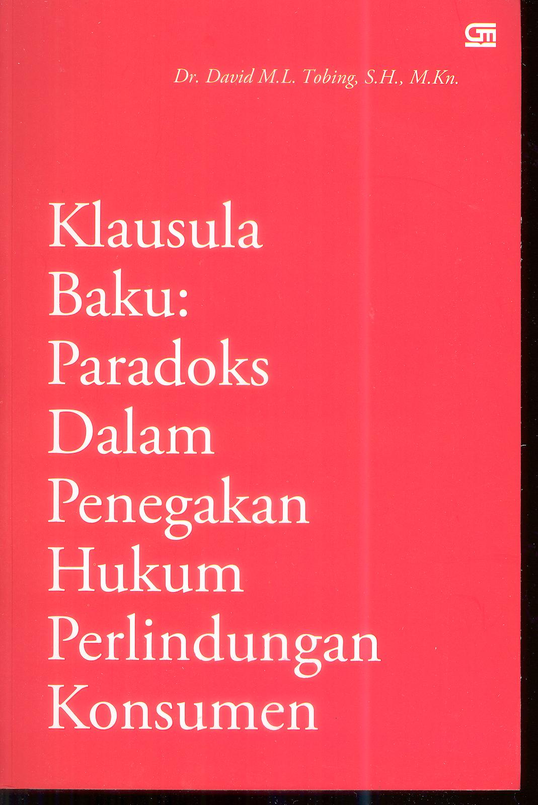 Klausula Baku Paradoks Dalam Penegakan Hukum perlindungan Konsumen
