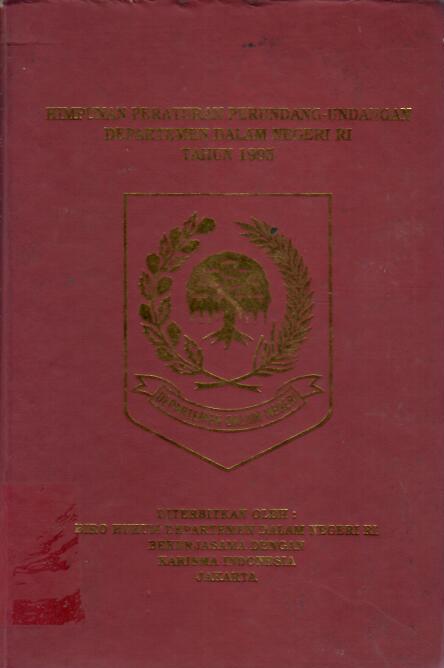 Himpunan Peraturan Perundang-undangan Departemen Dalam Negeri RI Tahun 1995