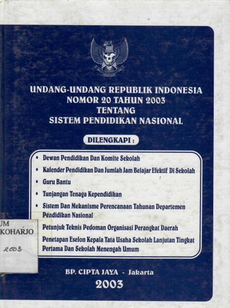 Undang-undang Republik Indonesia Nomor 20 Tahun 2003 Tentang Sistem Pendidikan Nasional