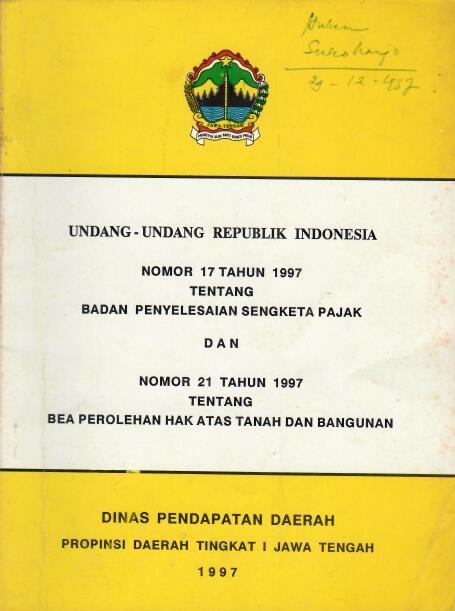 Undang-undang Republik Indonesia Nomor 17 Tahun1997 dan Nomor 21 Tahun 1997