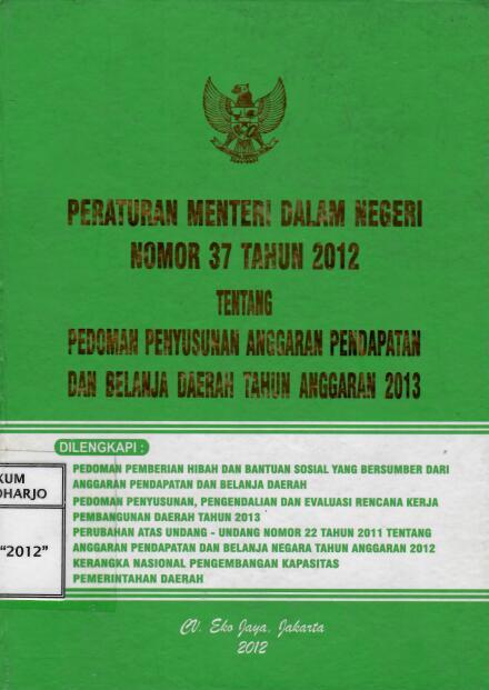 Peraturan Menteri Dalam Negeri Nomor 37 Tahun 2012 tentang Pedoman Penyusunan Anggaran Pendapatan dan Belanja Daerah Tahun Anggaran 2013