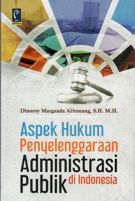 Aspek Hukum Penyelenggaraan Administrasi Publik Di Indonesia