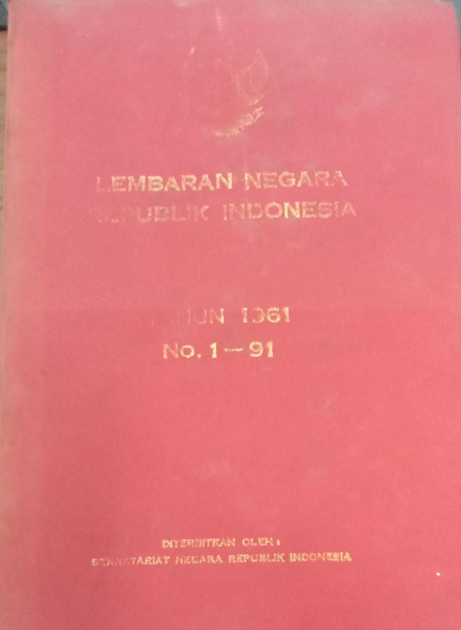 LEMBARAN NEGARA REPUBLIK INDONESIA TAHUN 1961 NO 1 - 91