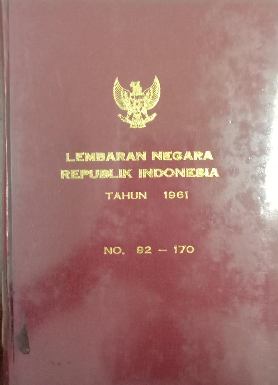 LEMBARAN NEGARA REPUBLIK INDONESIA TAHUN 1961 NO 92 - 170