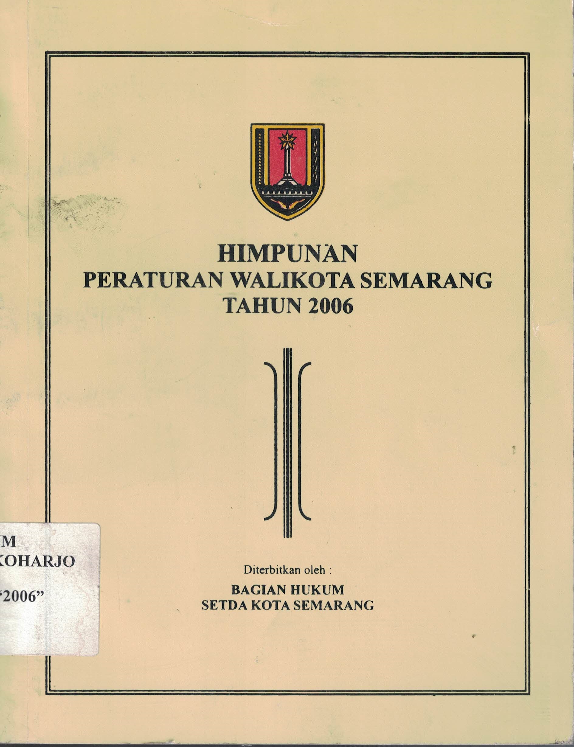 Himpunan Peraturan Walikota Kota Semarang Tahun 2006